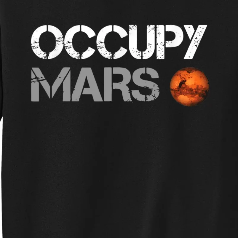 Occupy Mars Sweatshirt