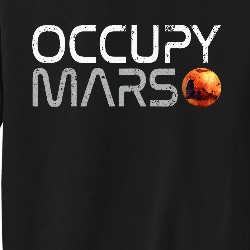 Occupy Mars Tall Sweatshirt