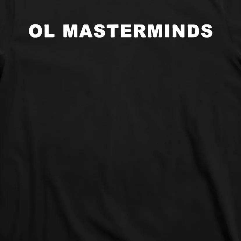 Ol Masterminds T-Shirt