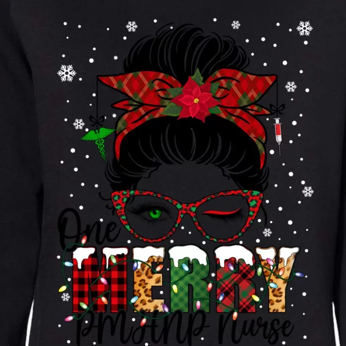 One Merry Pmhnp Nurse Messy Bun Christmas Love Nurse Life Gift Womens California Wash Sweatshirt