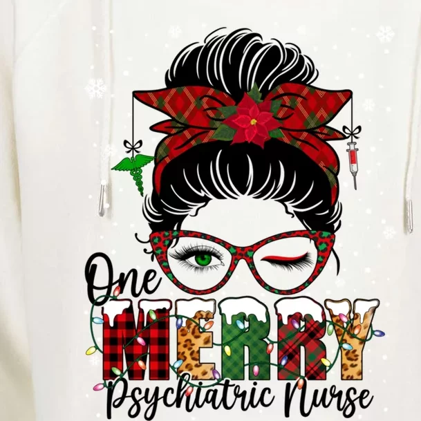 One Merry Psychiatric Nurse Messy Bun Xmas Love Nurse Life Gift Womens Funnel Neck Pullover Hood