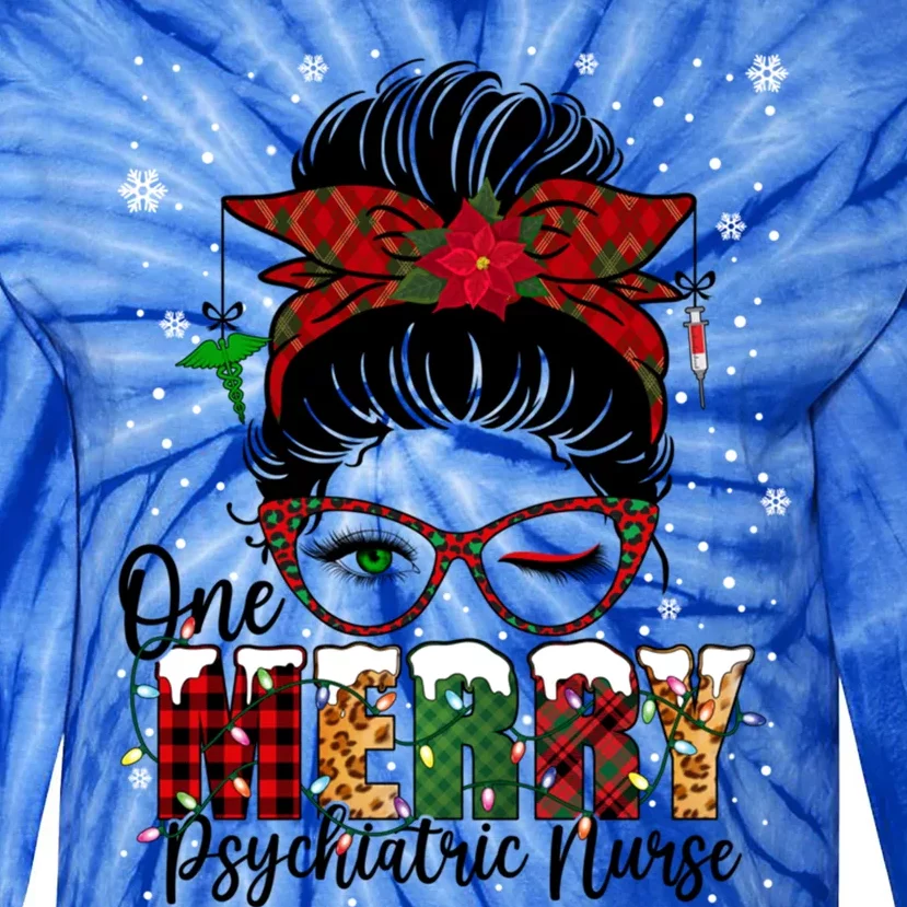 One Merry Psychiatric Nurse Messy Bun Xmas Love Nurse Life Gift Tie-Dye Long Sleeve Shirt