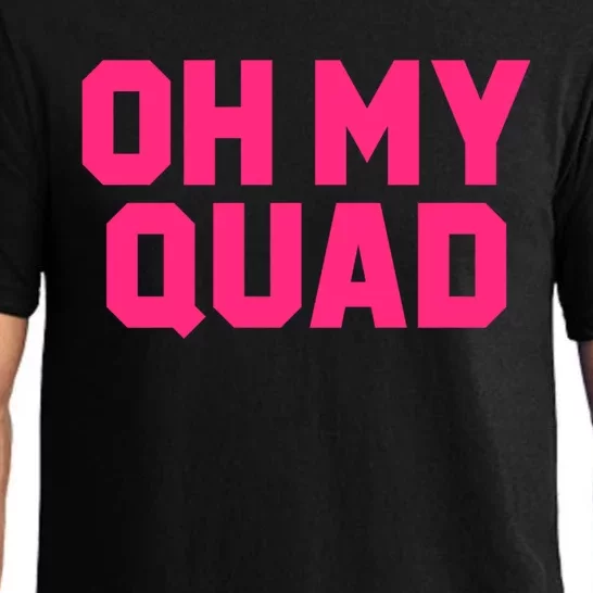 Oh My Quad Funny Workout Pun Squat Gym Leg Day Fitness Gift Pajama Set