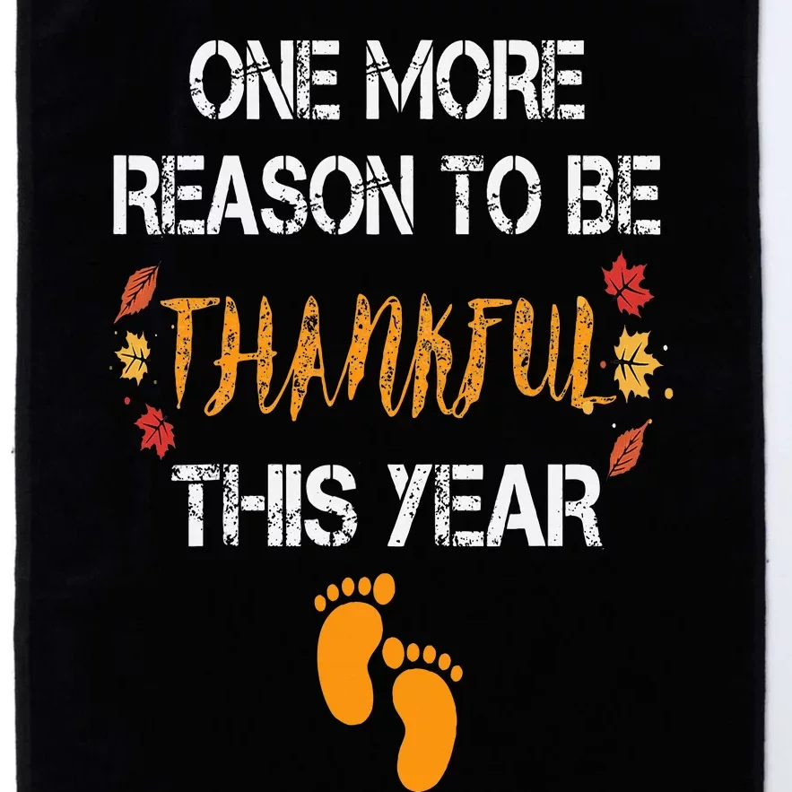 One More Reason To Be Thankful This Year Funny Baby Reveal Platinum Collection Golf Towel