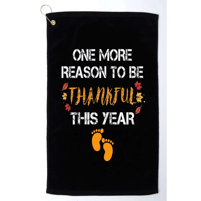 One More Reason To Be Thankful This Year Funny Baby Reveal Platinum Collection Golf Towel