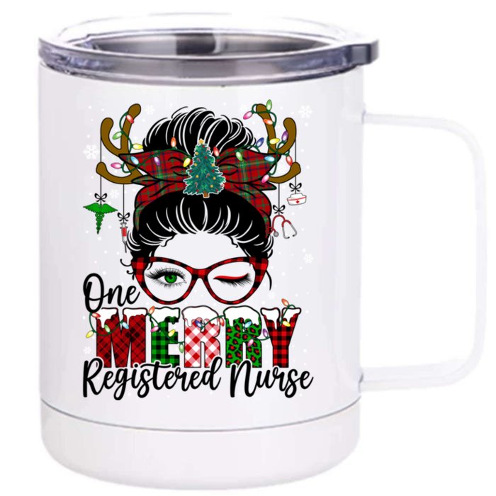 One Merry Registered Nurse Messy Bun Xmas Love Nurse Life Funny Gift Front & Back 12oz Stainless Steel Tumbler Cup