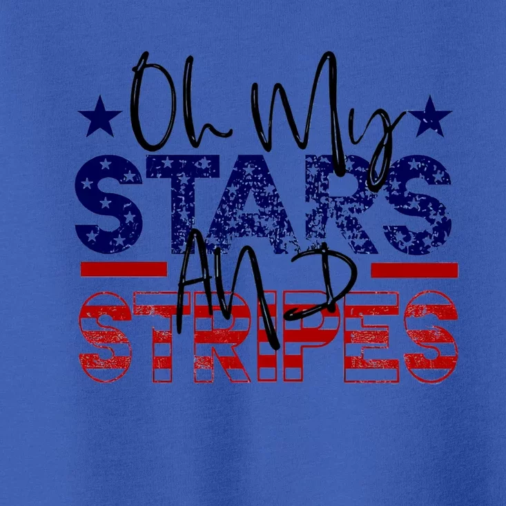 Oh My Stars Stripes Usa Flag 4 July Patriotic America Merica Gift Toddler T-Shirt