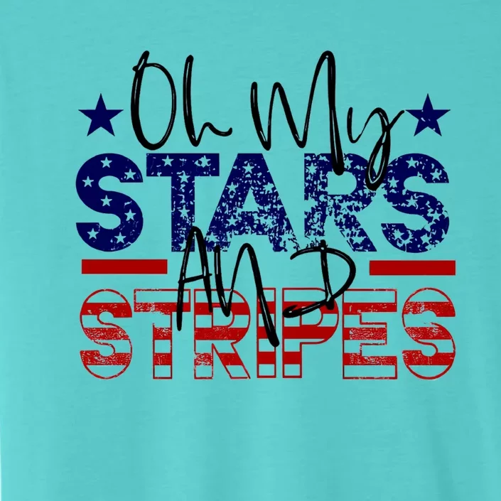 Oh My Stars Stripes Usa Flag 4 July Patriotic America Merica Gift ChromaSoft Performance T-Shirt