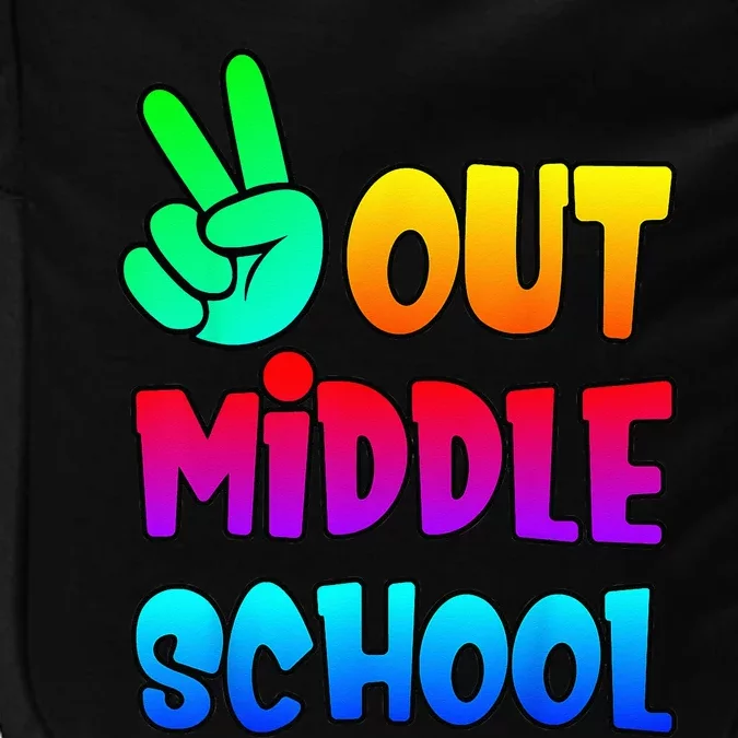 Out Middle School Peace Last Days of School Graduation Tee Impact Tech Backpack