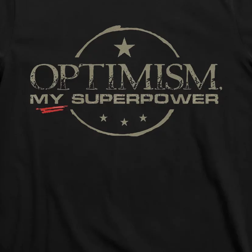 OPTIMISM My Superpower T-Shirt