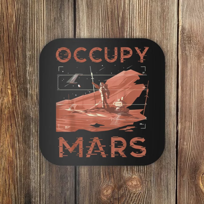 Occupy Mars Shirts Space Exploration Colonize Planet Mars Coaster