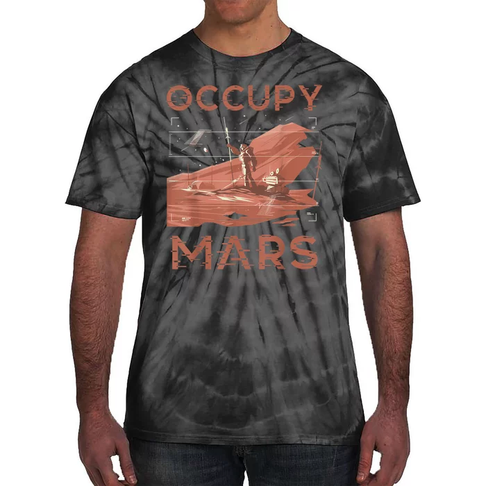 Occupy Mars Shirts Space Exploration Colonize Planet Mars Tie-Dye T-Shirt