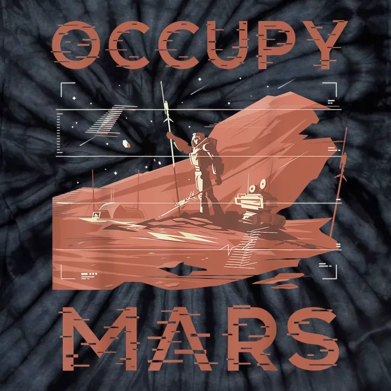 Occupy Mars Shirts Space Exploration Colonize Planet Mars Tie-Dye T-Shirt