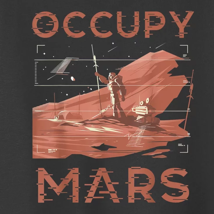 Occupy Mars Shirts Space Exploration Colonize Planet Mars Toddler T-Shirt