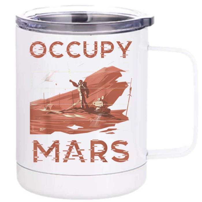 Occupy Mars Shirts Space Exploration Colonize Planet Mars Front & Back 12oz Stainless Steel Tumbler Cup