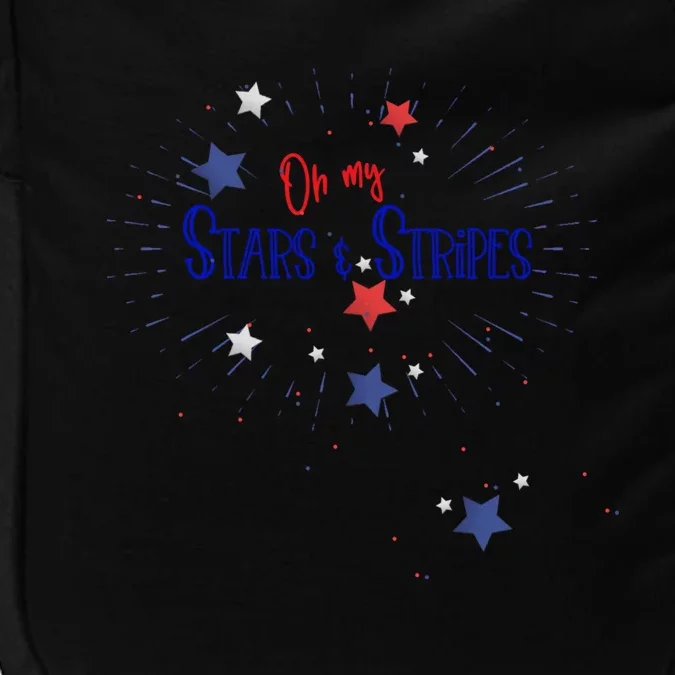 Oh My Stars And Stripes July 4th Funny Gift Impact Tech Backpack