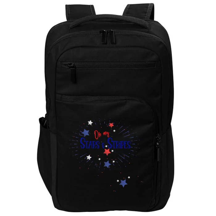 Oh My Stars And Stripes July 4th Funny Gift Impact Tech Backpack