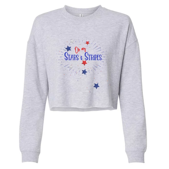 Oh My Stars And Stripes July 4th Funny Gift Cropped Pullover Crew