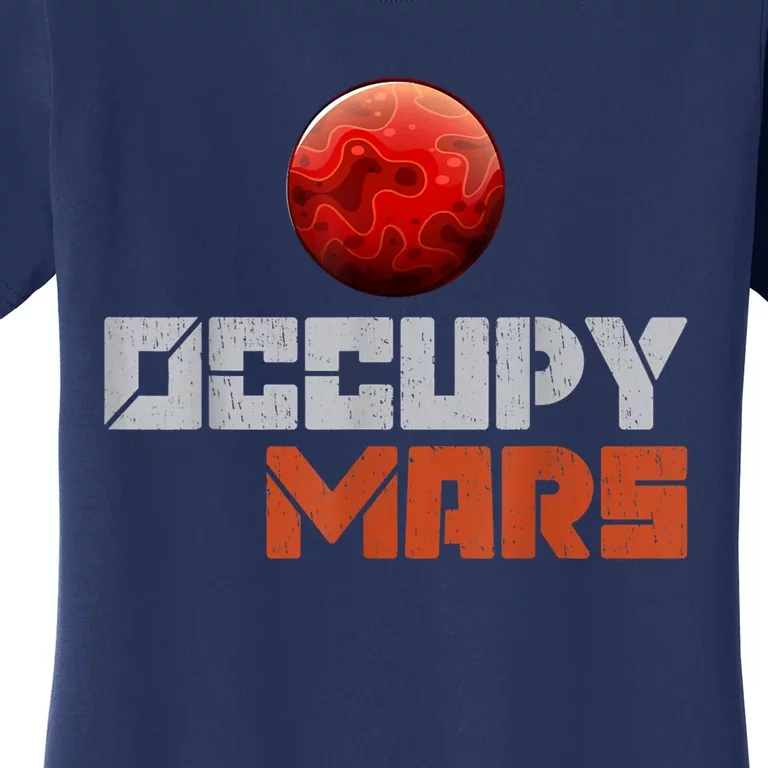 Occupy Mars Space Outer Space Women's T-Shirt