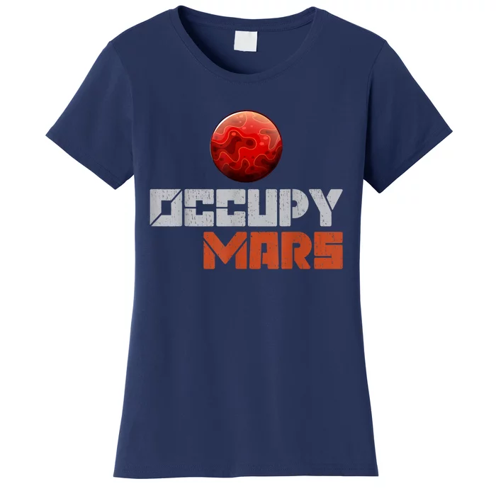 Occupy Mars Space Outer Space Women's T-Shirt