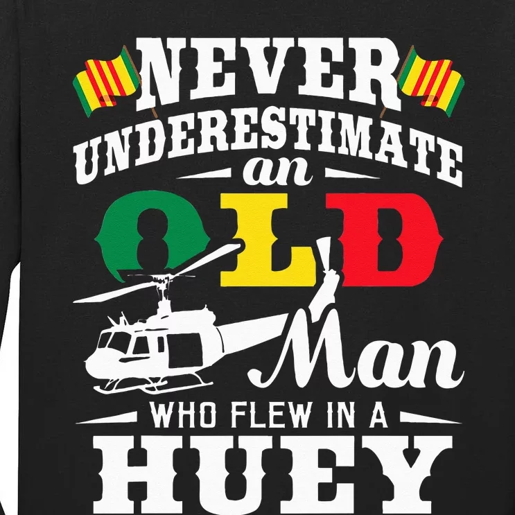 Old Man Who Flew In A Huey Helicopter Pilot Vietnam Veteran Tall Long Sleeve T-Shirt