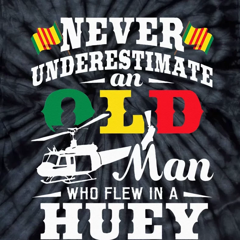 Old Man Who Flew In A Huey Helicopter Pilot Vietnam Veteran Tie-Dye T-Shirt