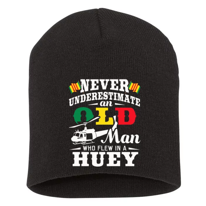 Old Man Who Flew In A Huey Helicopter Pilot Vietnam Veteran Short Acrylic Beanie