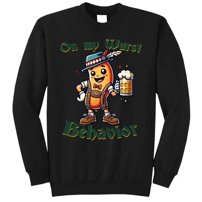 On My Wurst Behavior Funny Oktoberfest Costume Outfit German Tall Sweatshirt