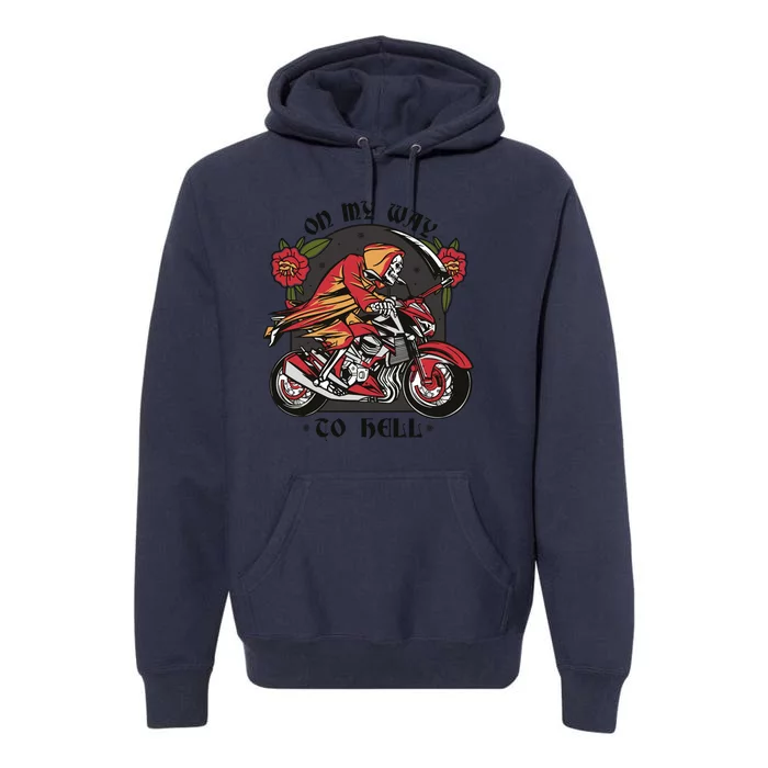 On My Way To Hell Motorcycle Premium Hoodie