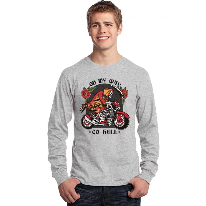 On My Way To Hell Motorcycle Tall Long Sleeve T-Shirt