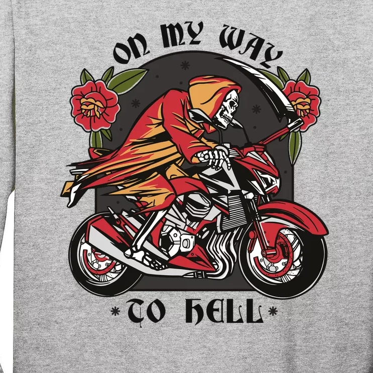 On My Way To Hell Motorcycle Tall Long Sleeve T-Shirt