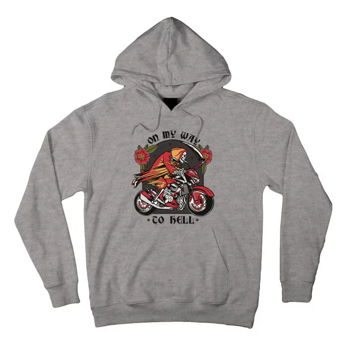 On My Way To Hell Motorcycle Tall Hoodie