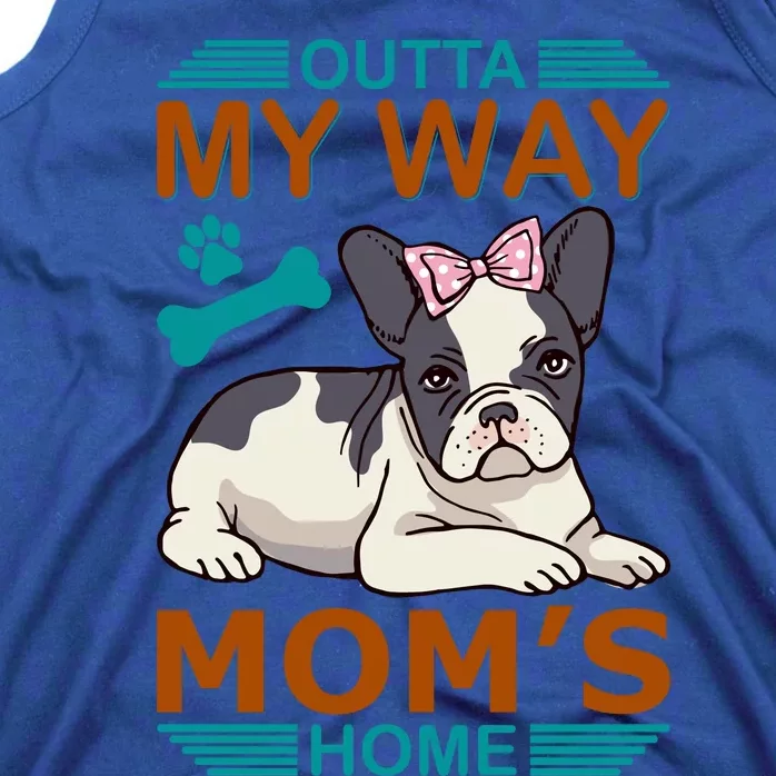 Outta My Way Mom's Home Tank Top