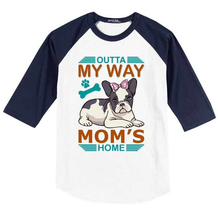 Outta My Way Mom's Home Baseball Sleeve Shirt