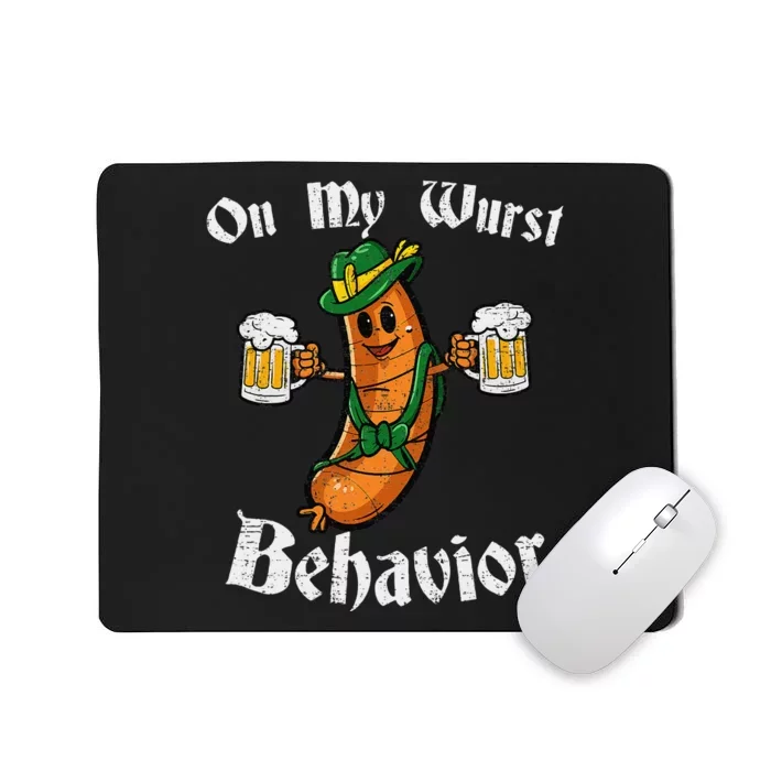 On My Wurst Behavior Funny Bratwurst German Oktoberfest Mousepad