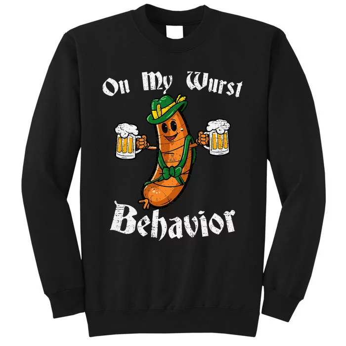 On My Wurst Behavior Funny Bratwurst German Oktoberfest Tall Sweatshirt