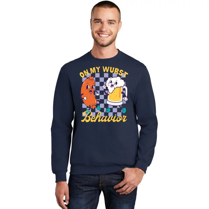 On My Wurst Behavior Oktoberfest Tall Sweatshirt