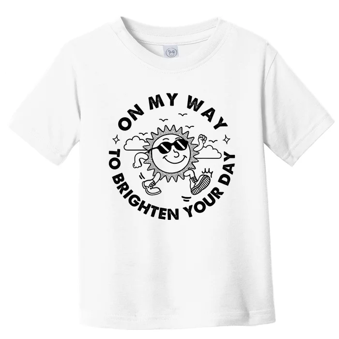 On My Way To Brighten Your Day Vintage Sunshine Toddler T-Shirt