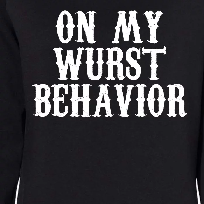 On My Wurst Behavior Oktoberfest Festive Womens California Wash Sweatshirt