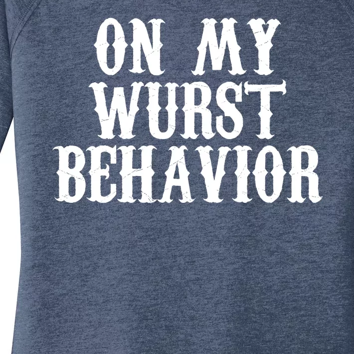 On My Wurst Behavior Oktoberfest Festive Women's Perfect Tri Tunic Long Sleeve Shirt