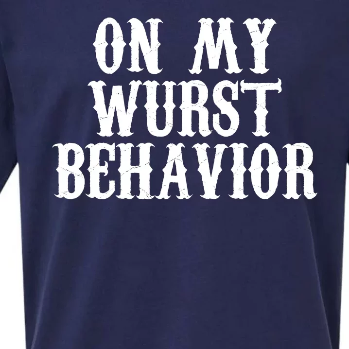 On My Wurst Behavior Oktoberfest Festive Sueded Cloud Jersey T-Shirt