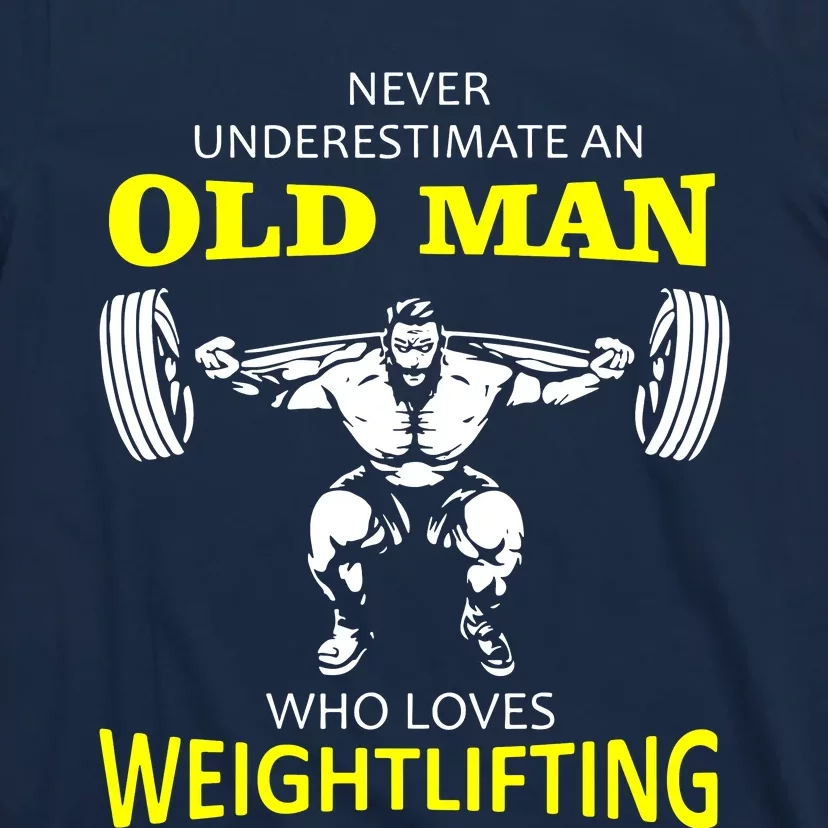 Old Man Weightlifting T-Shirt