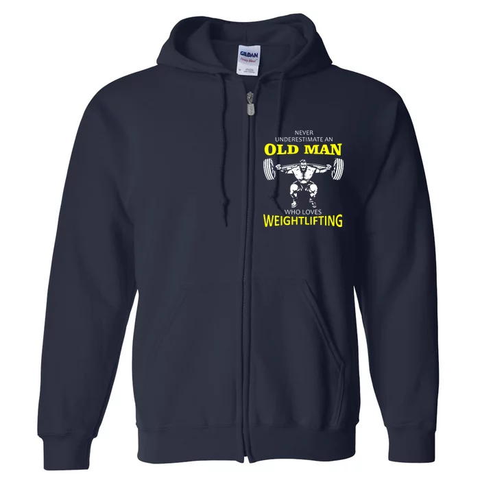 Old Man Weightlifting Full Zip Hoodie