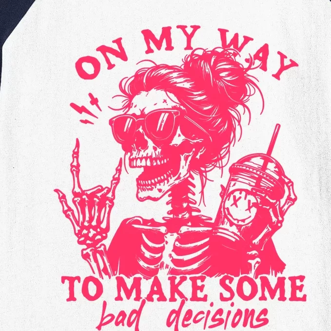 On My Way To Make Some Bad Decisions Sarcastic Baseball Sleeve Shirt