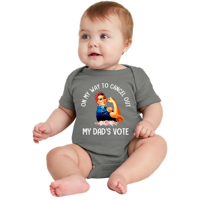 On My Way To Cancel Out My DadS Vote Mom Apparel Baby Bodysuit