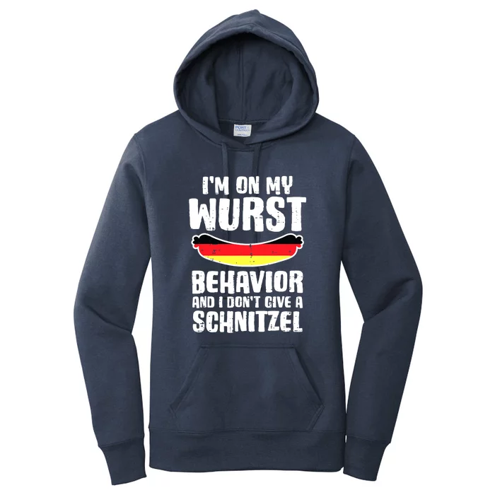 On My Wurst Behavior Dont Give Schnitzel Funny Oktoberfest Women's Pullover Hoodie