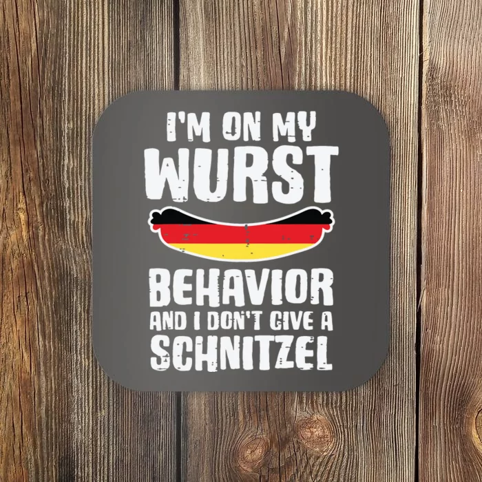 On My Wurst Behavior Dont Give Schnitzel Funny Oktoberfest Coaster