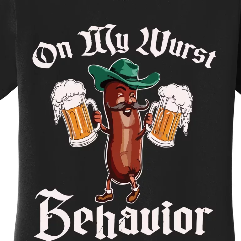 On My Wurst Behavior Funny Oktoberfest Women's T-Shirt