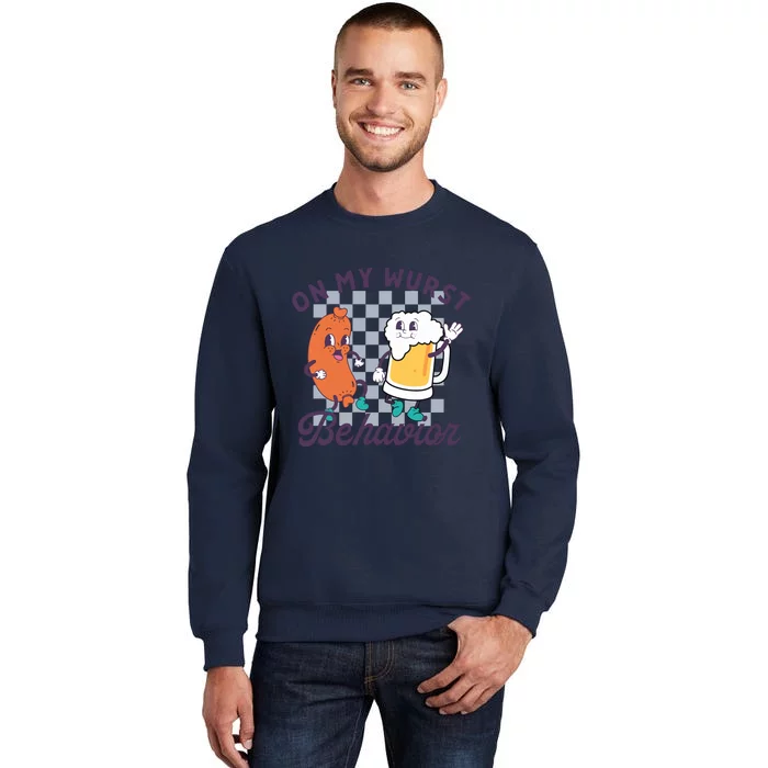 On My Wurst Behavior Funny Oktoberfest Tall Sweatshirt