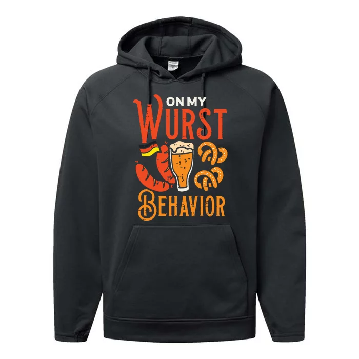 On My Wurst Behavior Funny Bavarian Oktoberfest Performance Fleece Hoodie